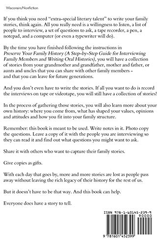 Preserve Your Family History: A Step-By-Step Guide for Interviewing Family Members and Writing Oral Histories