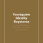 Foursquare Identity Keystones: A summary of five significant areas of identity congruence for the Foursquare Church.