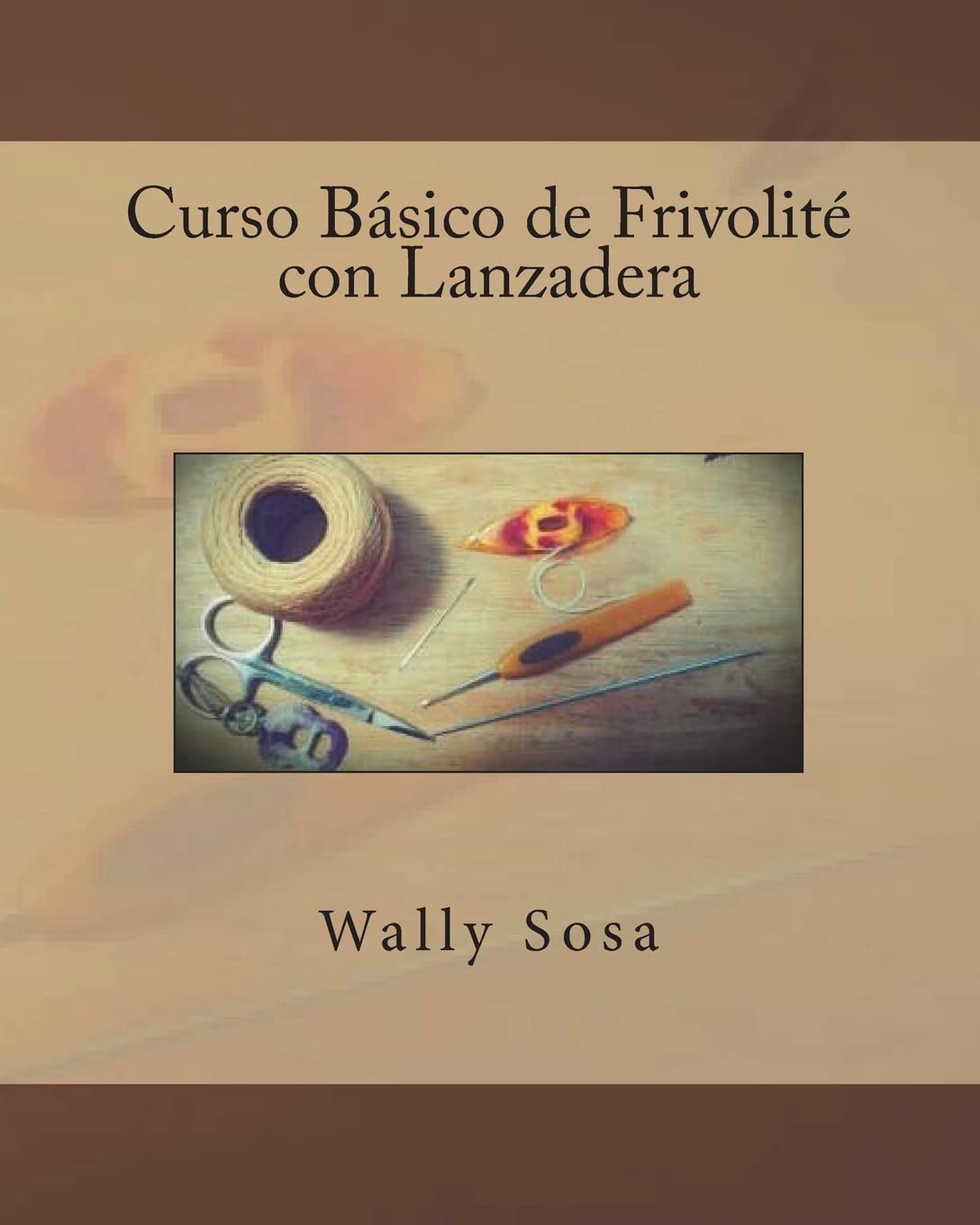 Curso Basico de Frivolite con Lanzadera (Spanish Edition)