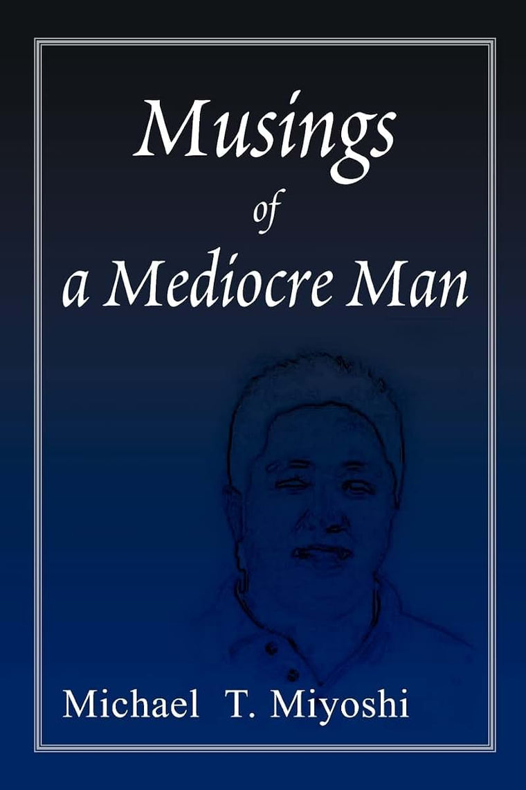 Musings of a Mediocre Man