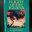 The Flight of the Iguana: A Sidelong View of Science and Nat