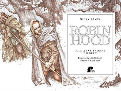 Robin Hood: The Classic Adventure Tale by Raven, Nicky