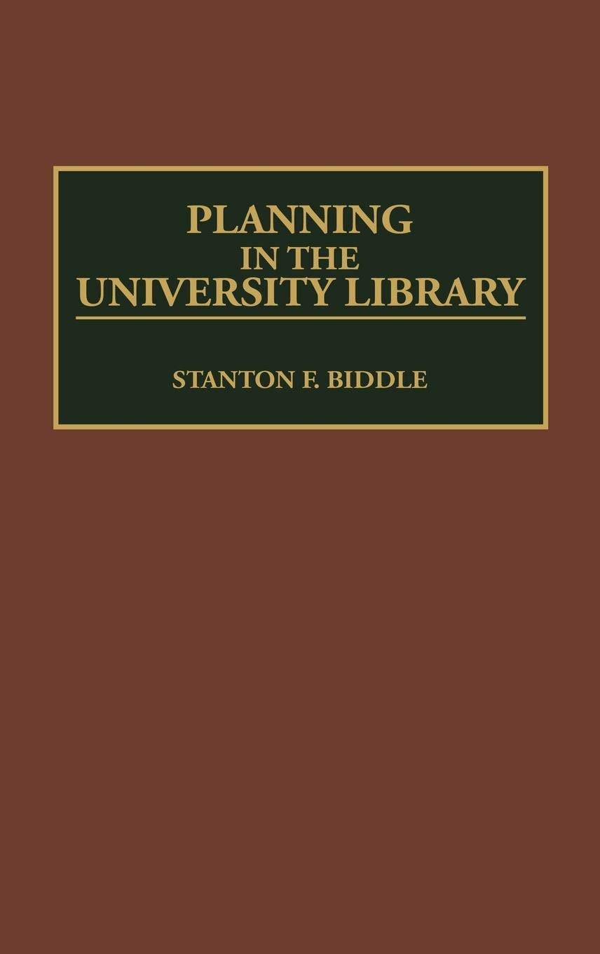 Planning in the University Library: (New Directions in Information Management)
