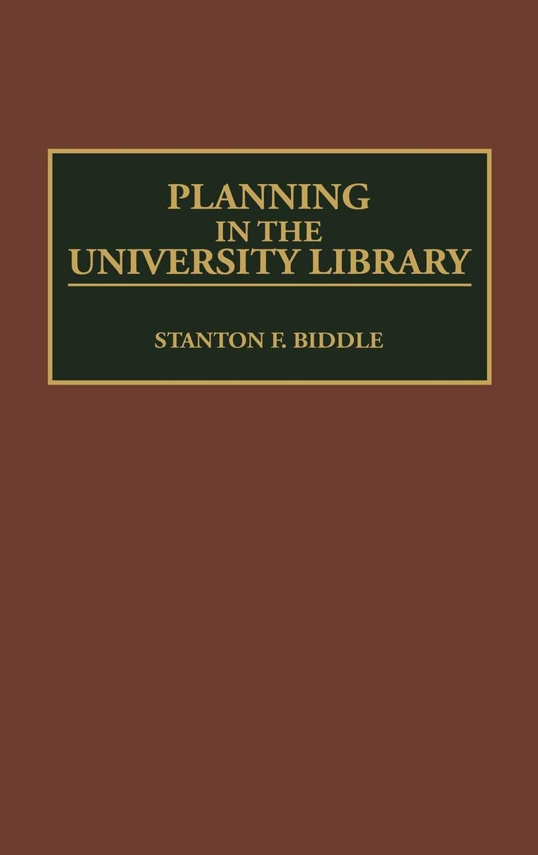 Planning in the University Library: (New Directions in Information Management)