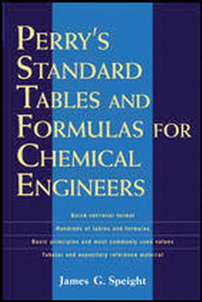 Perry's Standard Tables and Formulae For Chemical Engineers