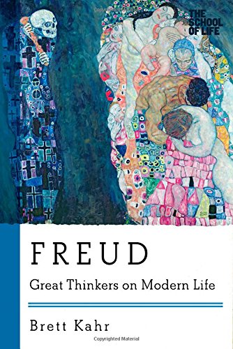Freud: Great Thinkers on Modern Life (Great Thinkers on Modern Life)