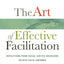 The Art of Effective Facilitation (An ACPA Co-Publication)