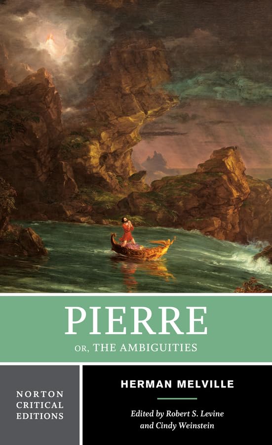 Pierre Or, The Ambiguities: A Norton Critical Edition (Norton Critical Editions)