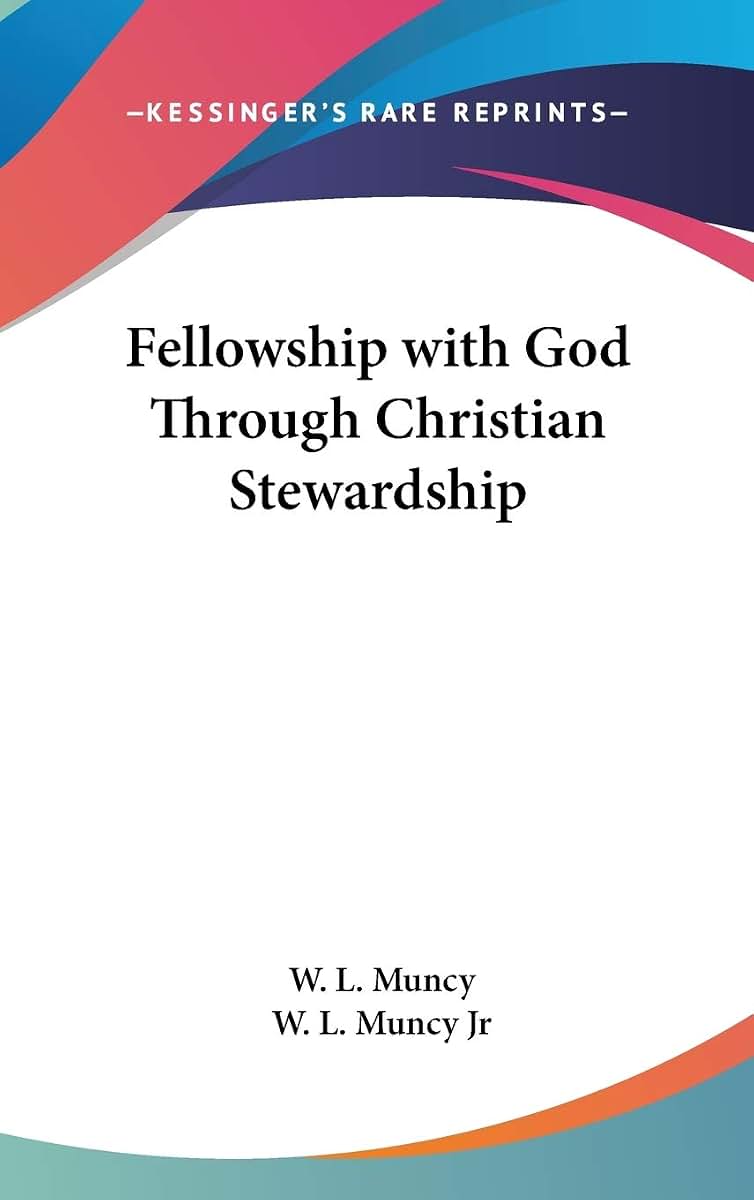 Fellowship with God Through Christian Stewardship