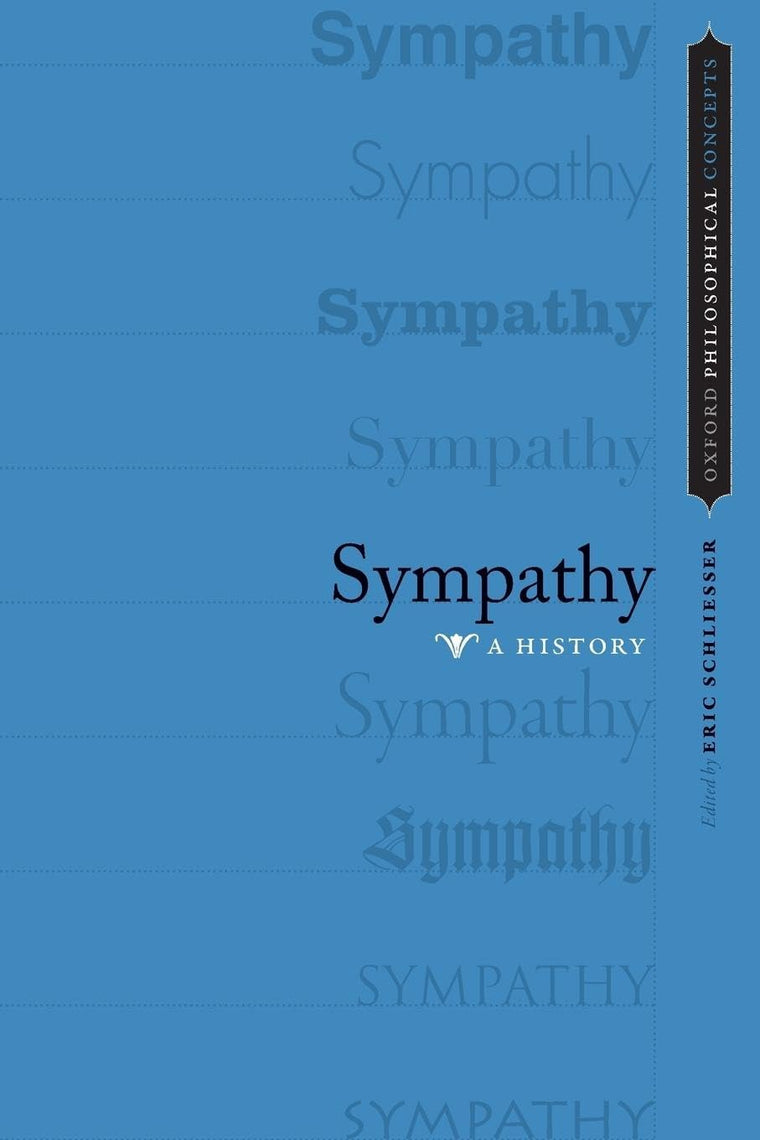 Sympathy: A History (Oxford Philosophical Concepts)
