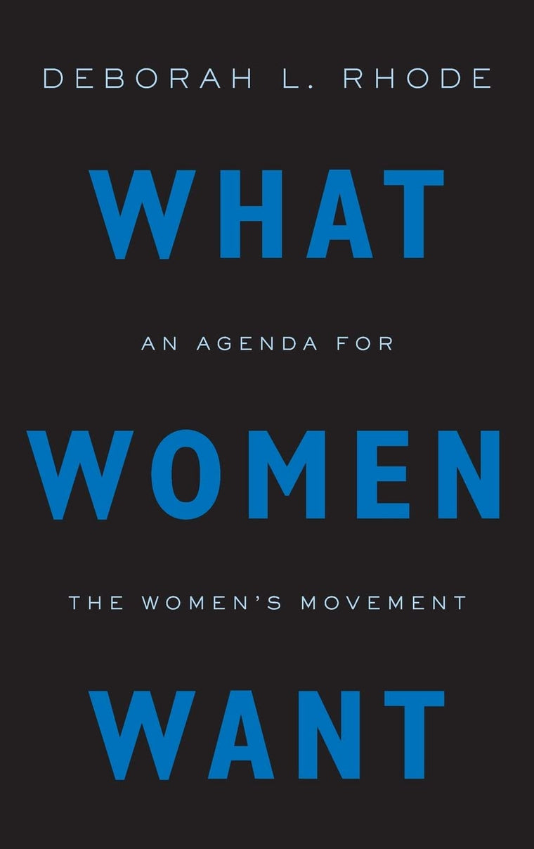 What Women Want: An Agenda for the Women's Movement