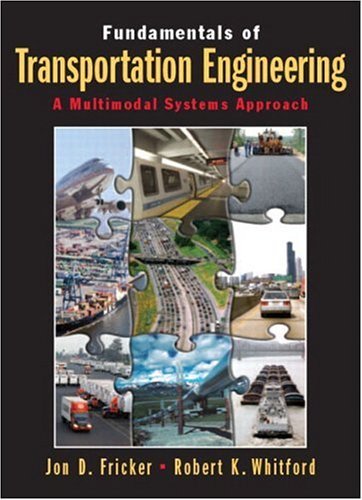 Fundamentals of Transportation Engineering: A Multimodal Sys