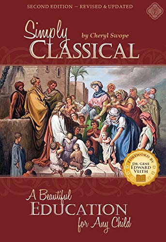 Simply Classical: A Beautiful Education for Any Child