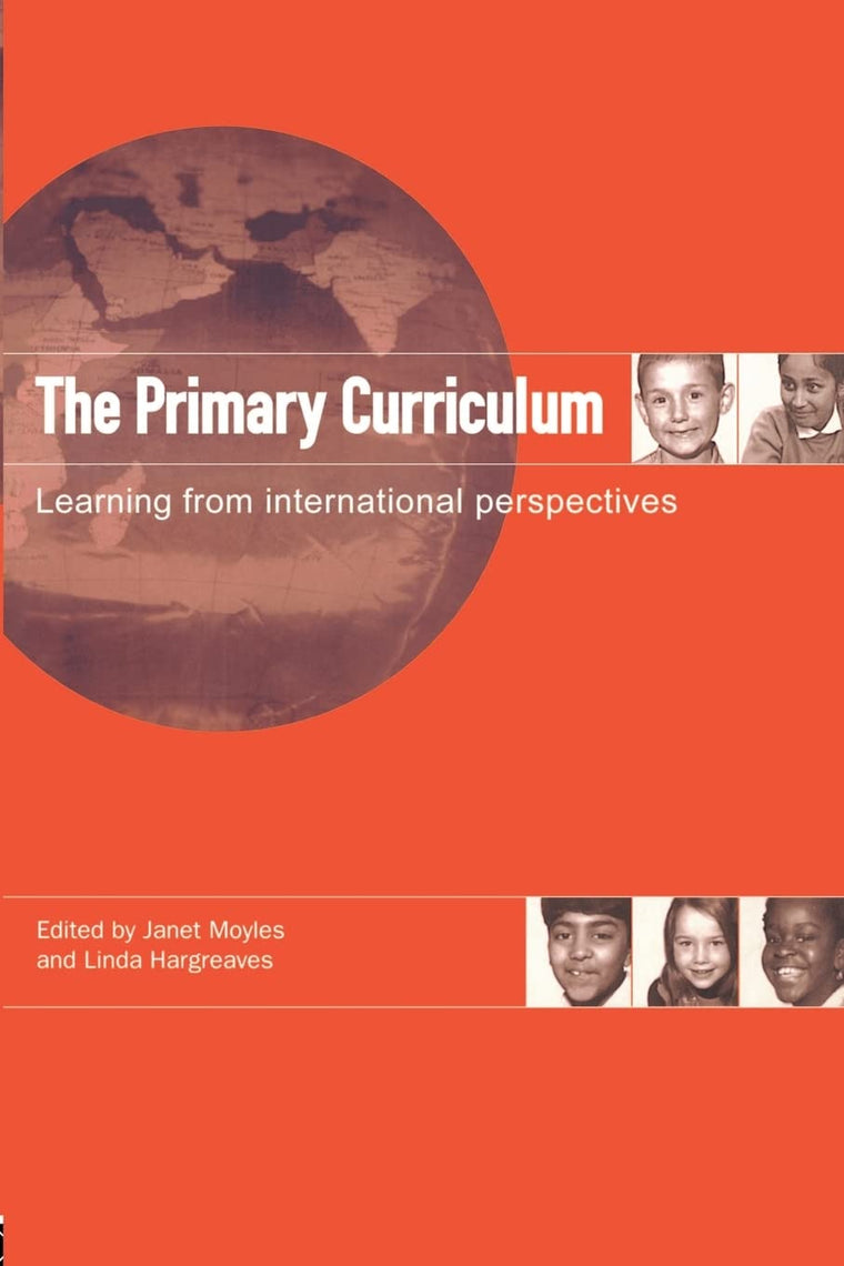 The Primary Curriculum: Learning from International Perspectives
