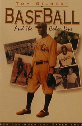 Baseball and the Color Line (The African-American Experience)