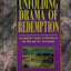 The Unfolding Drama of Redemption