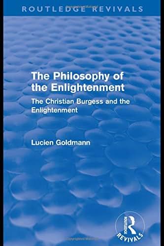 The Philosophy of the Enlightenment (Routledge Revivals): The Christian Burgess and the Enlightenment