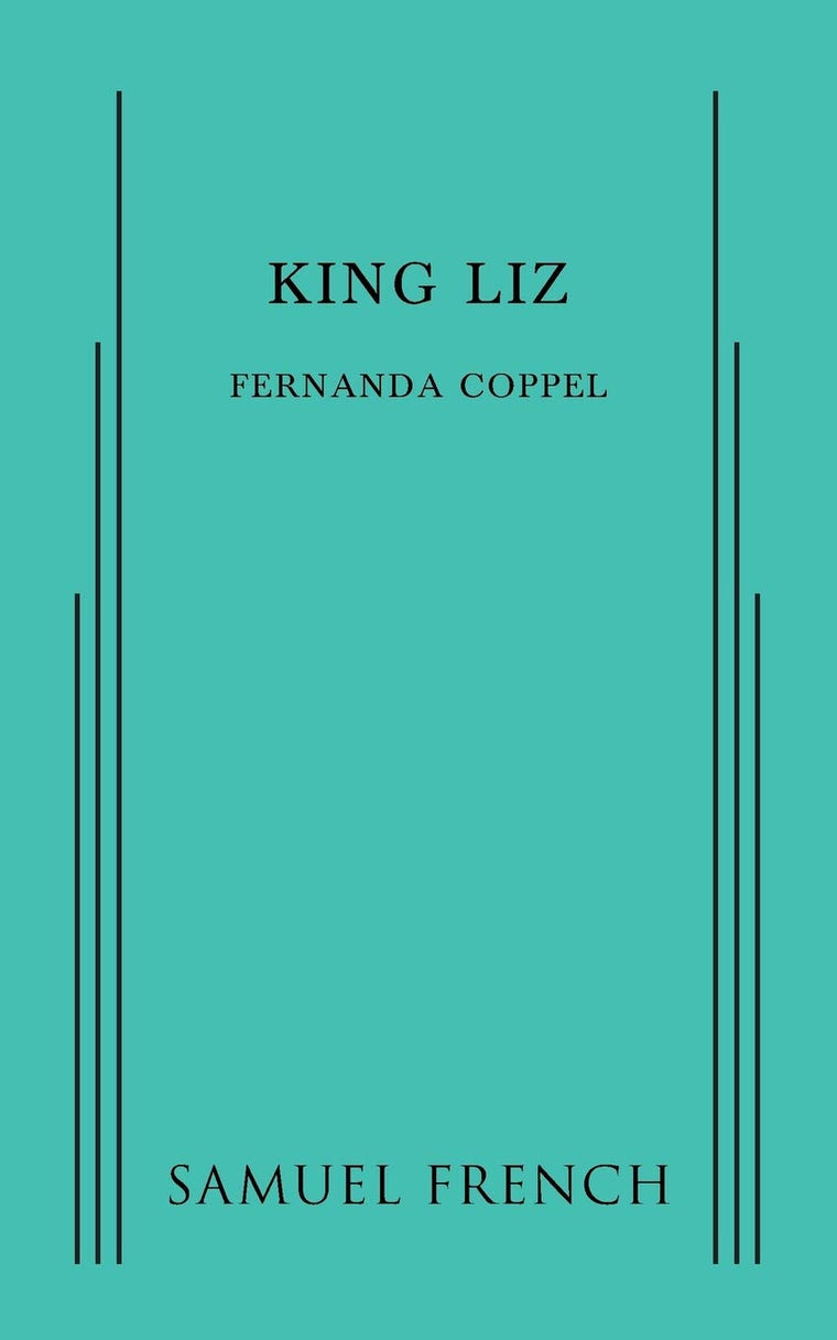 King Liz (Samuel French)