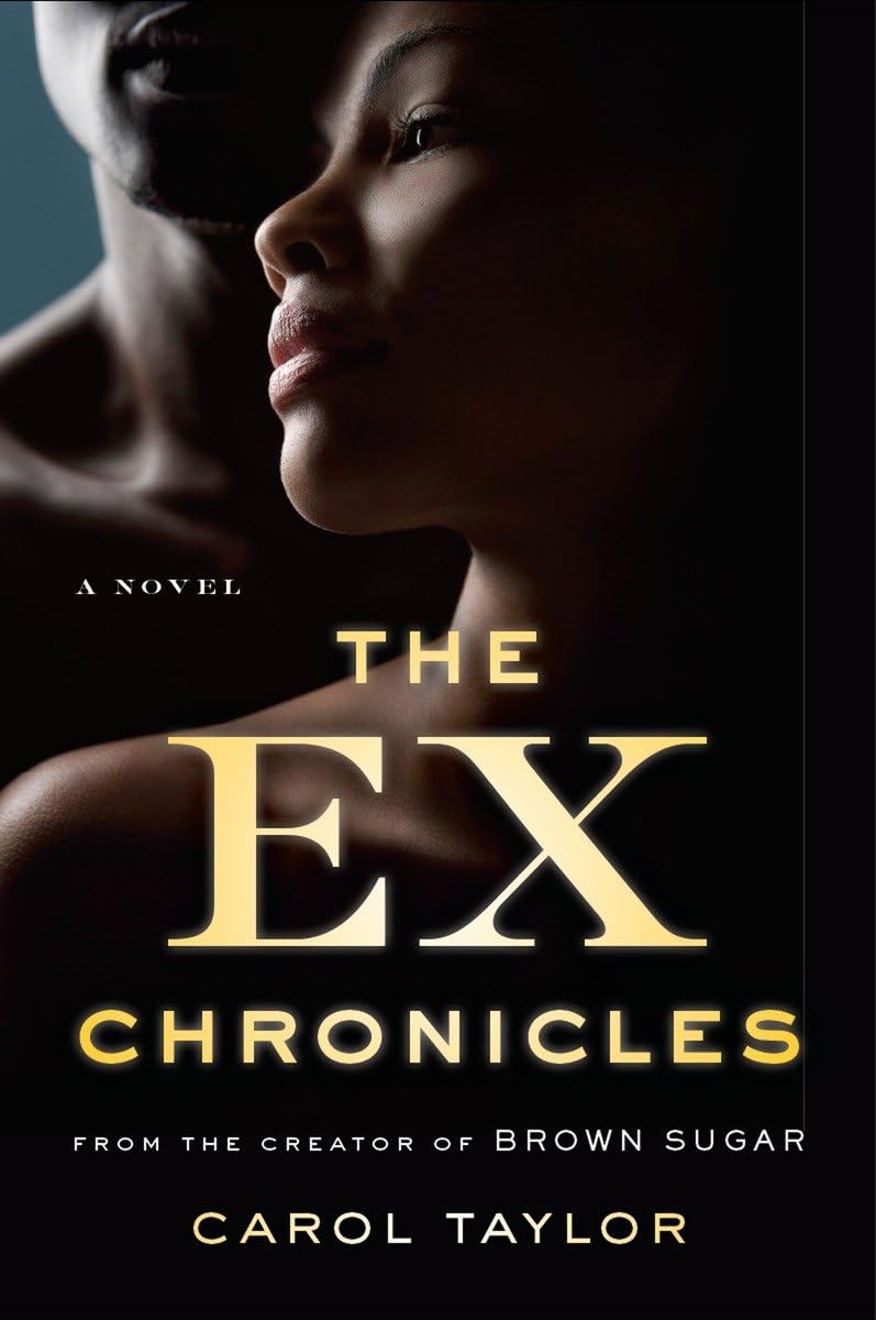 The Ex Chronicles: A Novel