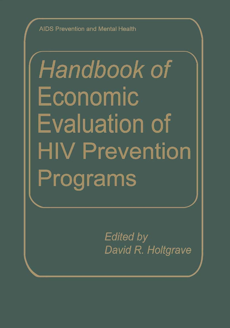 Handbook of Economic Evaluation of HIV Prevention Programs (Aids Prevention and Mental Health)