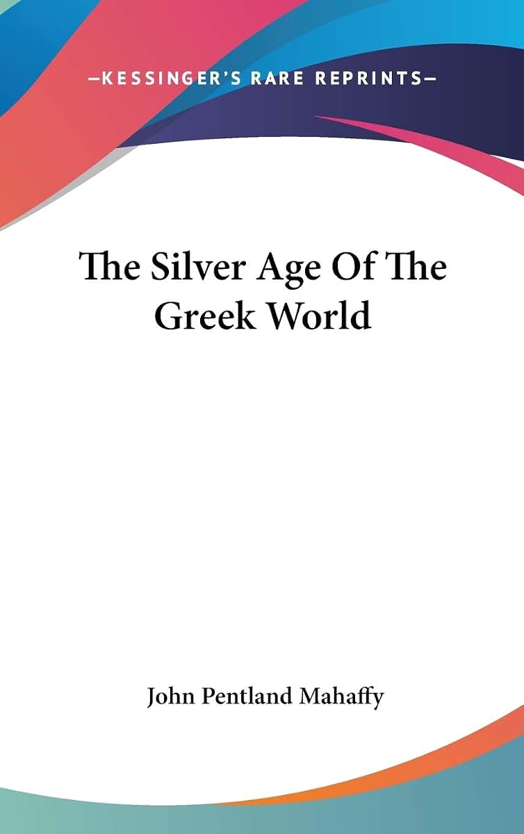 The Silver Age Of The Greek World