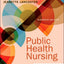 Public Health Nursing: Population-Centered Health Care in the Community