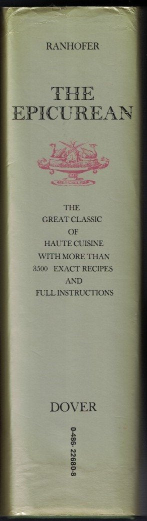 The Epicurean, a Complete Treatise of Analytical and Practical Studies on the Culinary Art, Including Table and Wine Service ... and a Selection of I