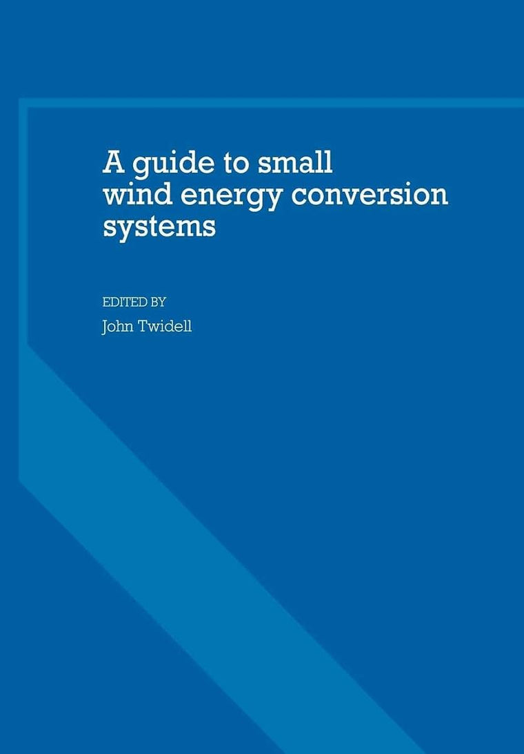 A Guide to Small Wind Energy Conversion Systems