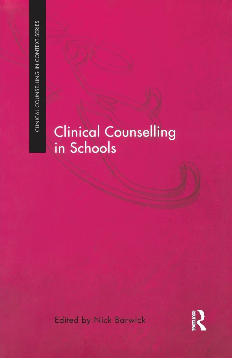 Clinical Counselling in Schools (Clinical Counselling in Context)