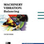 Machinery Vibration: Balancing, Special Reprint Edition