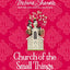Church of the Small Things Bible Study Guide: Making a Difference Right Where You Are