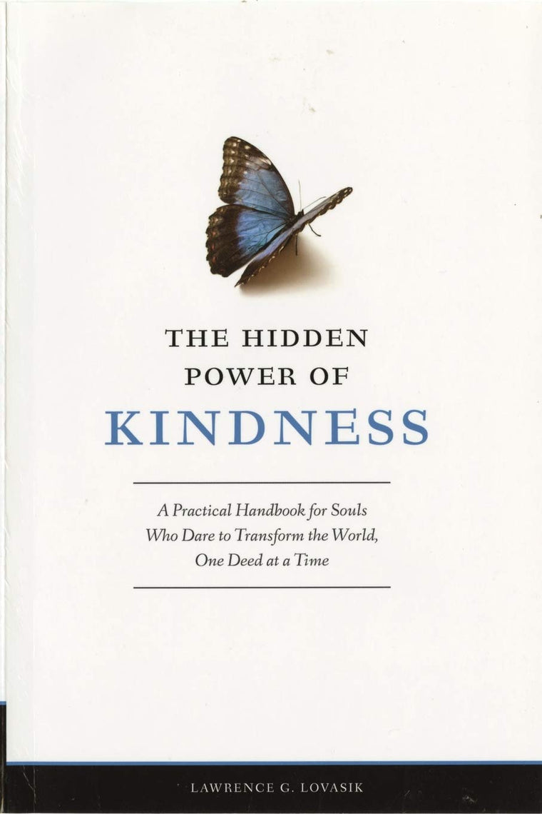 The Hidden Power of Kindness: A Practical Handbook for Souls