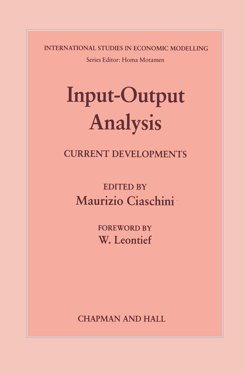 Input-Output Analysis: Current Developments (International Studies in Economic Modelling)