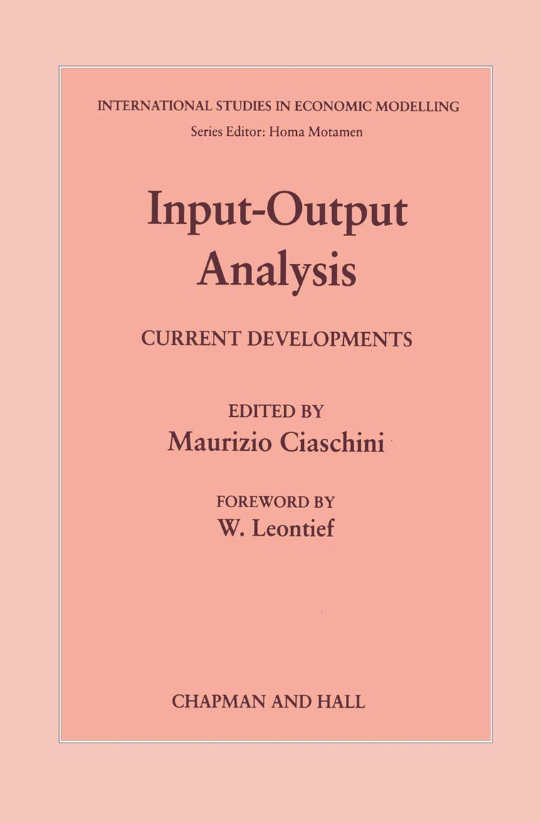 Input-Output Analysis: Current Developments (International Studies in Economic Modelling)