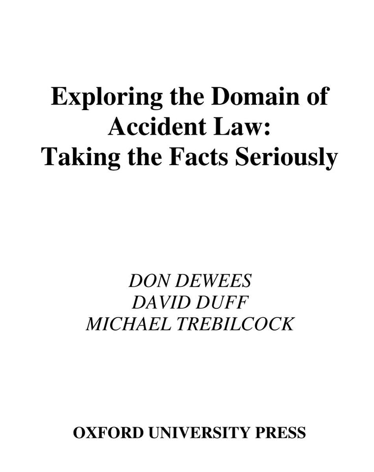 Exploring the Domain of Accident Law: Taking the Facts Seriously