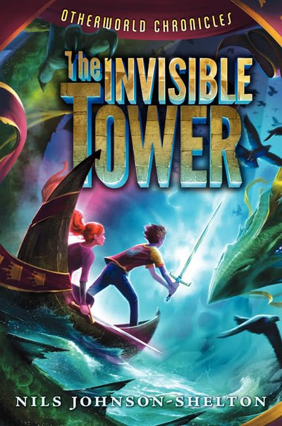 Otherworld Chronicles: The Invisible Tower (Otherworld Chronicles, 1)