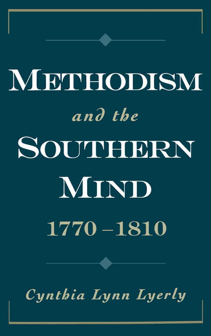 Methodism and the Southern Mind, 1770-1810 (Religion in America Series)