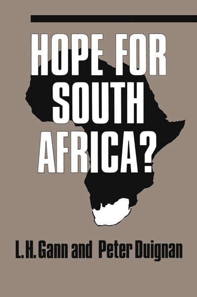 Hope for South Africa? (Hoover Institution Press Publication) (Volume 395)