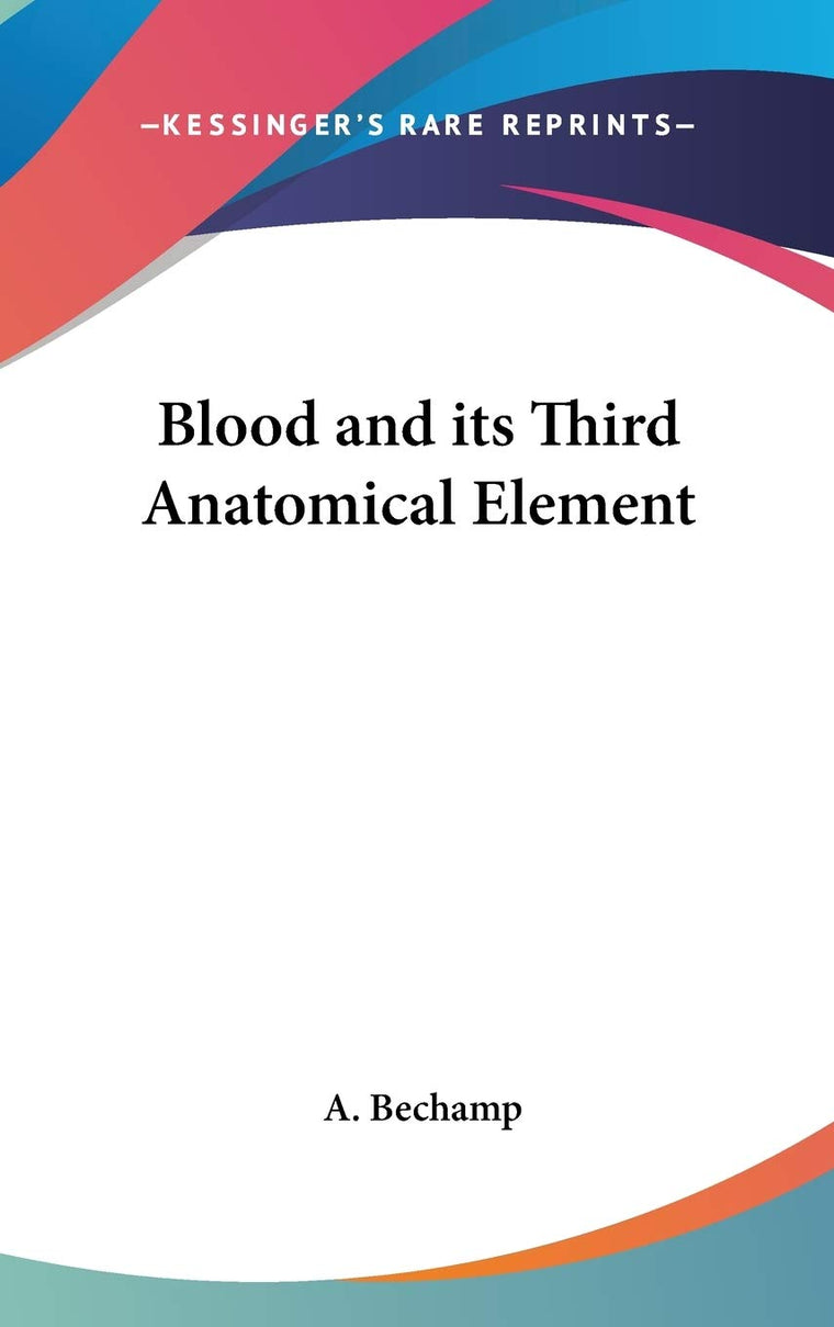Blood and its Third Anatomical Element