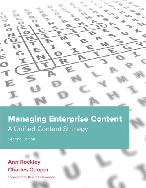 Managing Enterprise Content: A Unified Content Strategy (Voices That Matter)