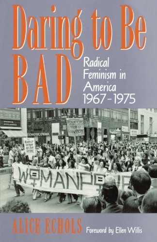 Daring to Be Bad (American Culture) (Volume 3)