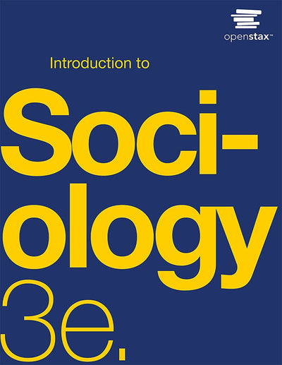 Introduction to Sociology 3e by OpenStax (Official Print Version, paperback version, full color)