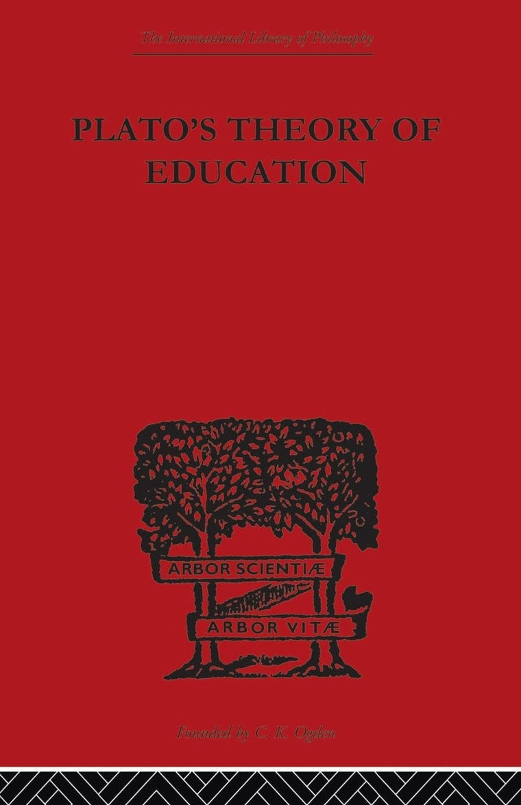 Plato's Theory of Education (International Library of Philosophy)
