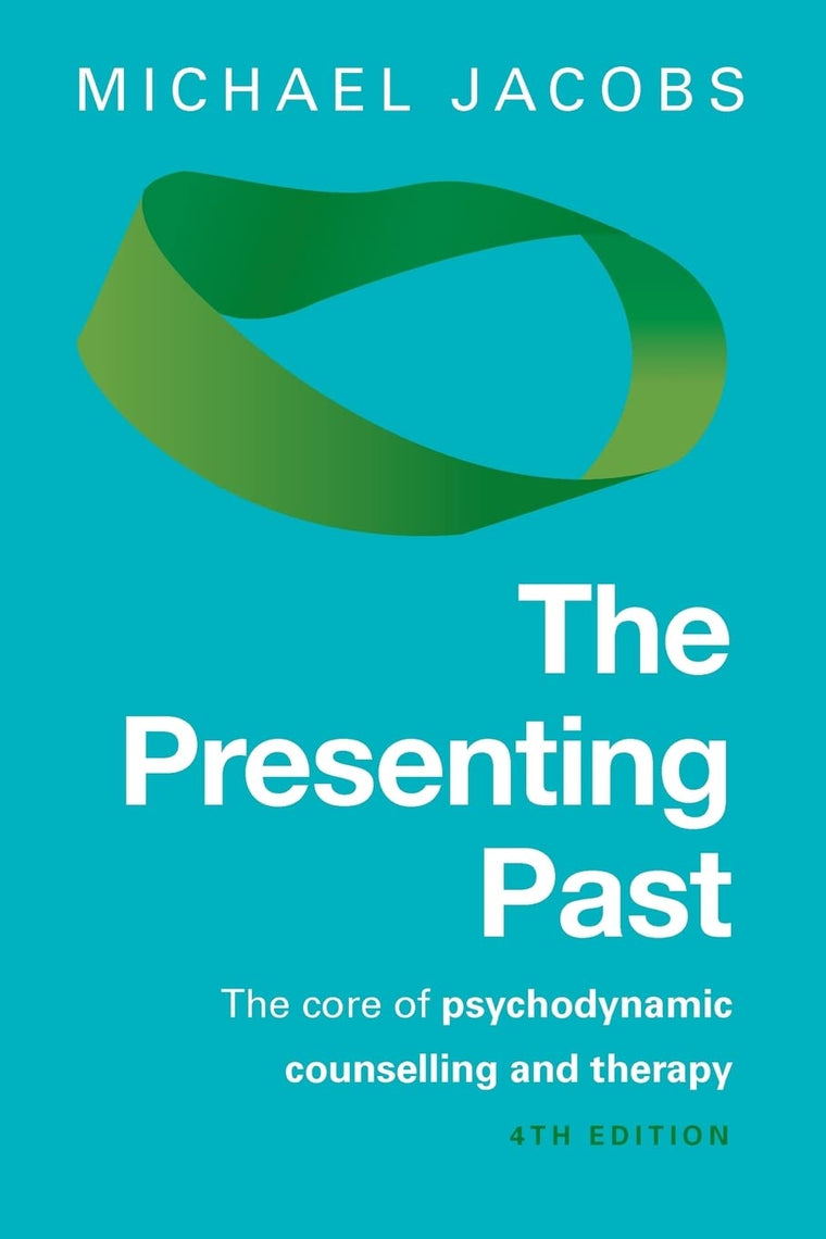The Presenting Past: The Core Of Psychodynamic Counselling And Therapy