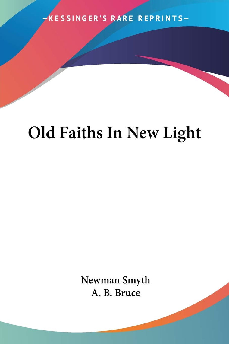 Old Faiths In New Light