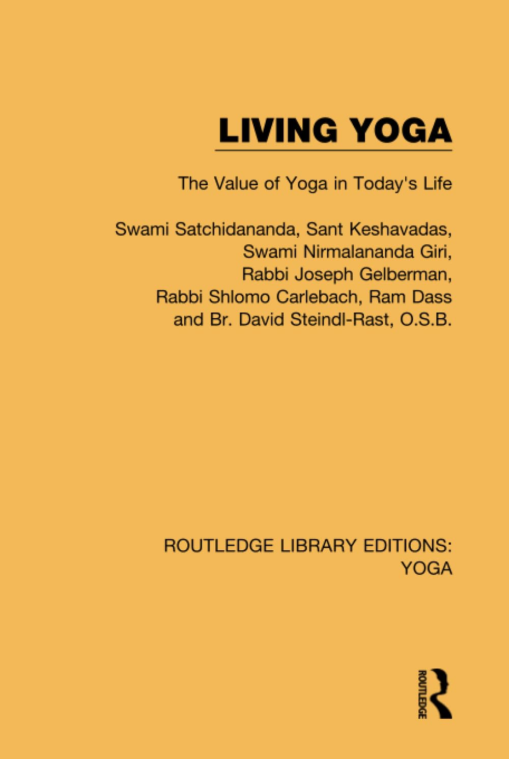 Living Yoga (Routledge Library Editions: Yoga)