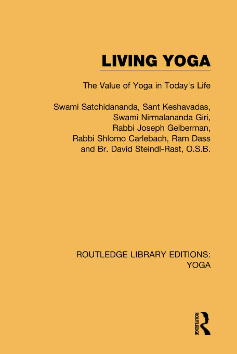 Living Yoga (Routledge Library Editions: Yoga)