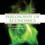 Philosophy of Economics (Routledge Contemporary Introductions to Philosophy)