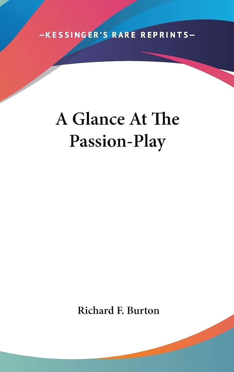 A Glance At The Passion-Play
