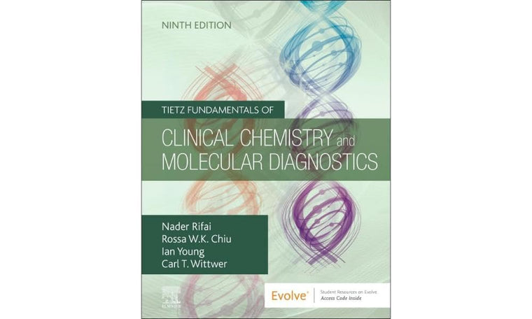 Tietz Fundamentals of Clinical Chemistry and Molecular Diagnostics